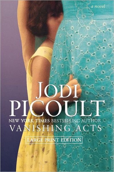 Cover for Jodi Picoult · Vanishing Acts (Large Print) (Paperback Book) (2010)