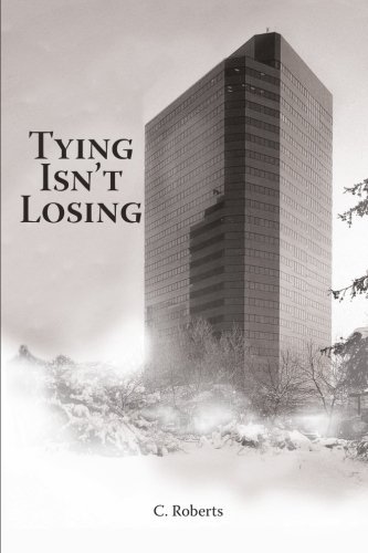 Cover for C. Roberts · Tying Isn't Losing (Paperback Book) (2012)