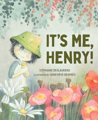 Cover for Stephanie Deslauriers · It's Me, Henry! (Hardcover Book) (2022)