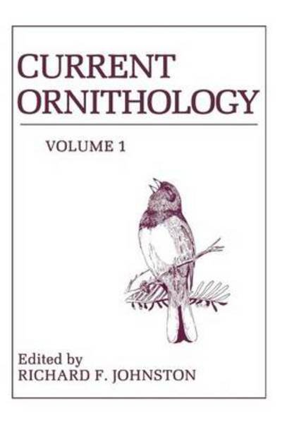 Current Ornithology - Current Ornithology - Richard Johnston - Books - Springer-Verlag New York Inc. - 9781461567837 - April 30, 2013