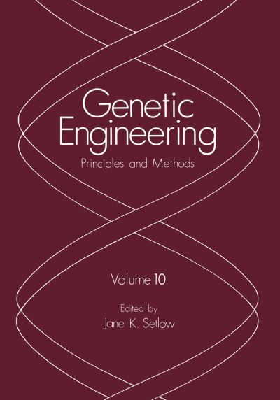 Cover for Jane K Setlow · Genetic Engineering: Principles and Methods - Genetic Engineering: Principles and Methods (Paperback Book) [Softcover reprint of the original 1st ed. 1988 edition] (2012)
