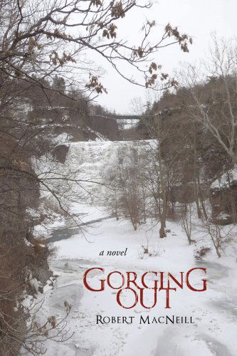 Cover for Robert Macneill · Gorging out (Paperback Book) (2011)