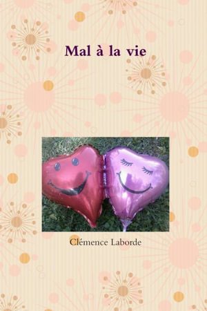 Cover for Clémence Laborde · Mal à la Vie (Bog) (2012)