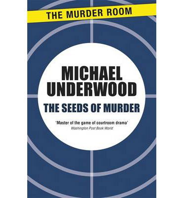 Cover for Michael Underwood · The Seeds of Murder - Rosa Epton (Taschenbuch) (2013)