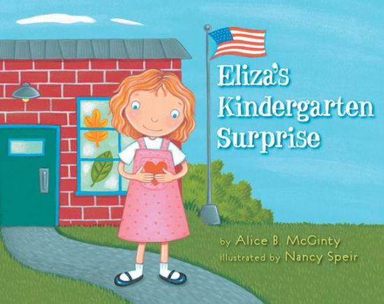 Cover for Alice B. Mcginty · Eliza's Kindergarten Surprise (Paperback Book) (2013)