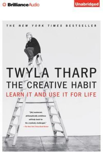 Cover for Twyla Tharp · The Creative Habit Learn It and Use It for Life (CD) (2014)