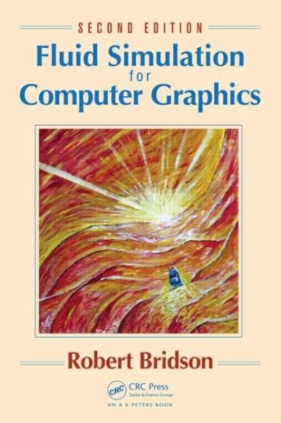 Cover for Bridson, Robert (Autodesk, Canada) · Fluid Simulation for Computer Graphics (Hardcover Book) (2015)