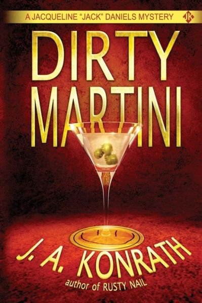 Cover for J a Konrath · Dirty Martini (Pocketbok) (2013)