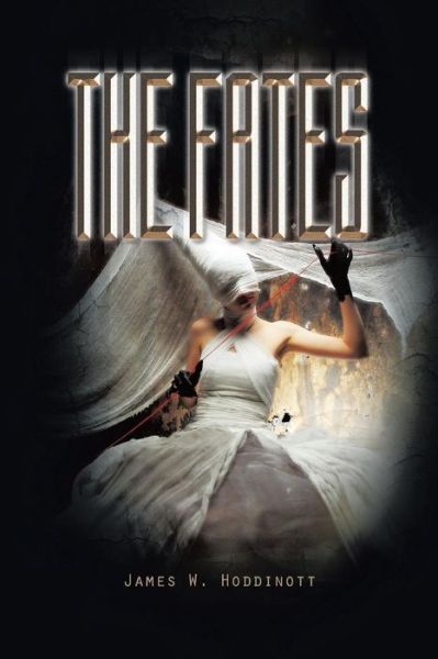 Cover for James W. Hoddinott · The Fates (Paperback Book) (2014)
