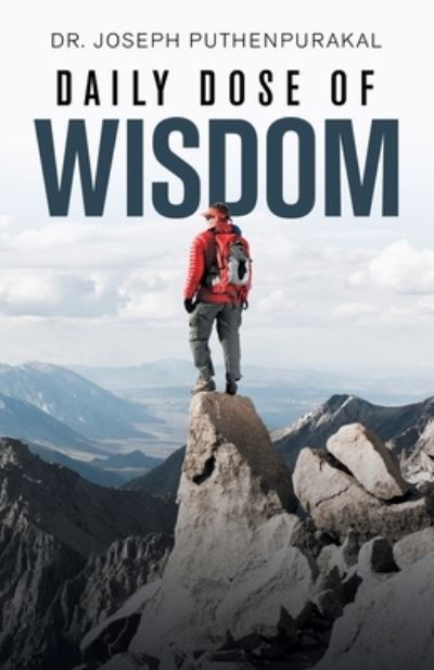 Dr Joseph Puthenpurakal · Daily Dose of Wisdom (Paperback Book) (2019)