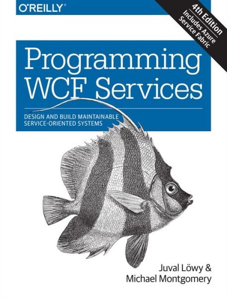 Cover for Juval Lowy · Programming WCF Services 4e (Paperback Book) [4 Revised edition] (2015)
