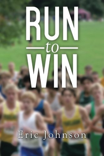 Cover for Eric Johnson · Run to Win (Paperback Bog) (2014)
