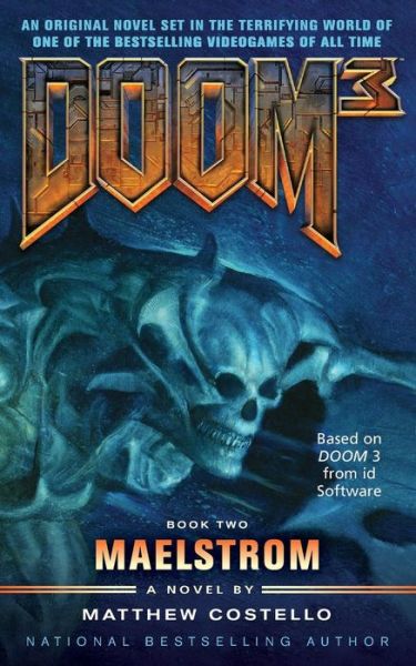 Doom 3: Maelstrom - Matthew Costello - Books - Gallery Books - 9781501102837 - September 27, 2014