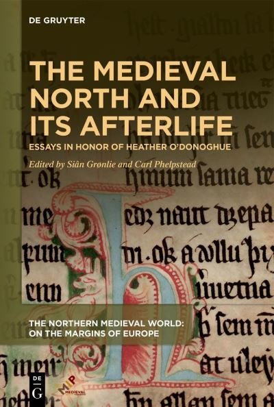 Cover for Siân Grønlie · Medieval North and Its Afterlife (Book) (2023)