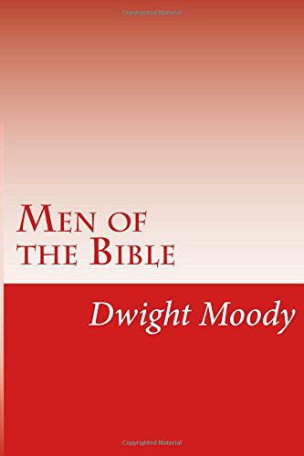 Cover for Dwight Lyman Moody · Men of the Bible (Paperback Book) (2014)