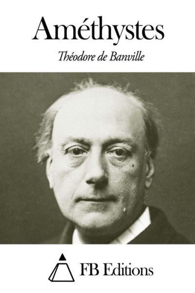 Cover for Theodore De Banville · Amethystes (Paperback Book) (2014)