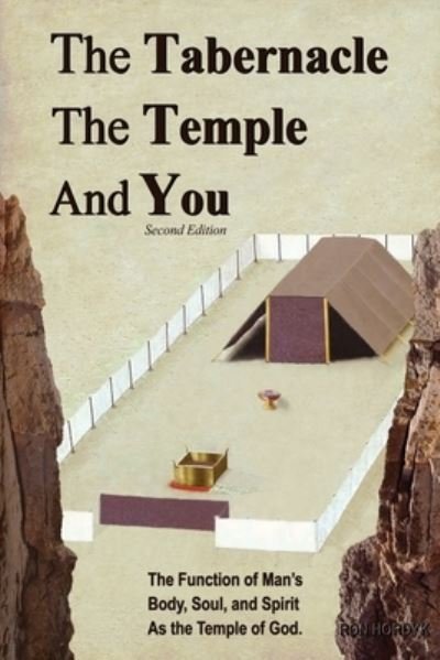 Cover for Ron Hordyk · The Tabernacle, The Temple and You (Paperback Book) (2020)