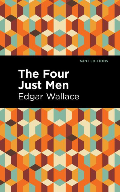 Cover for Edgar Wallace · The Four Just Men - Mint Editions (Pocketbok) (2021)