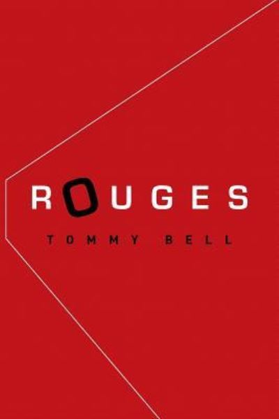 Cover for Tommy Bell · Rouges (Paperback Book) (2016)