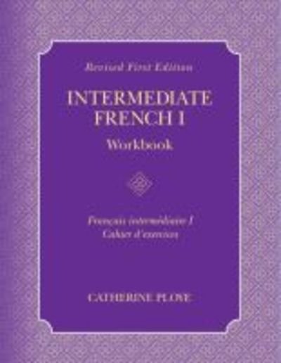 Cover for Catherine Ploye · Intermediate French I Workbook (Paperback Book) (2017)
