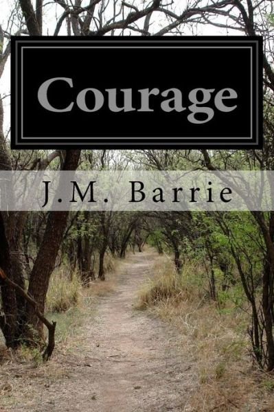 Cover for James Matthew Barrie · Courage (Paperback Bog) (2015)