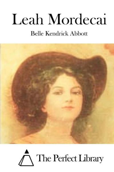 Cover for Belle Kendrick Abbott · Leah Mordecai (Paperback Book) (2015)