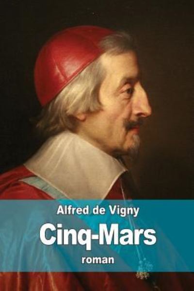 Cover for Alfred De Vigny · Cinq-Mars (Paperback Book) (2015)