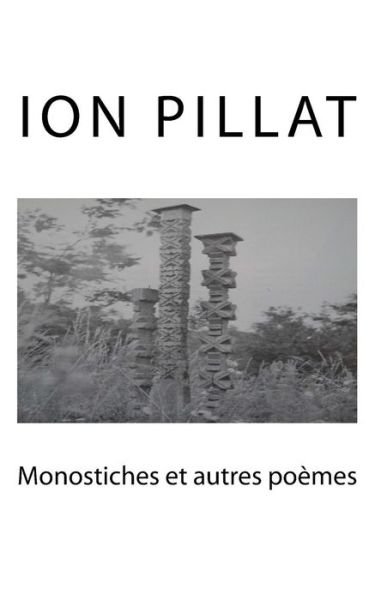 Cover for Ion Pillat · Monostiches et autres poemes (Paperback Book) (2015)