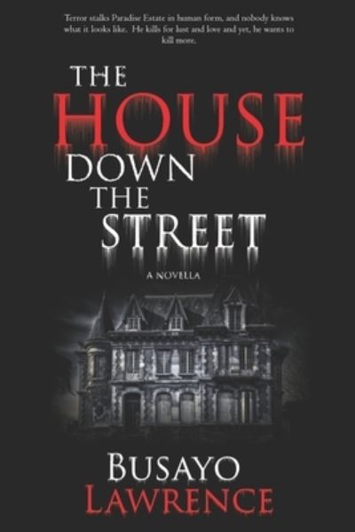 Cover for Lawrence Busayo · House down the Street (Book) (2022)