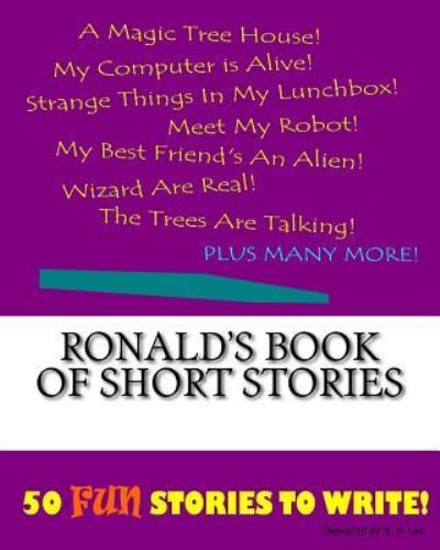 K P Lee · Ronald's Book Of Short Stories (Paperback Book) (2015)