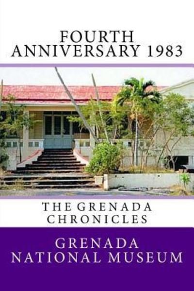 Cover for Grenada National Museum · Fourth Anniversary 1983 (Pocketbok) (2016)
