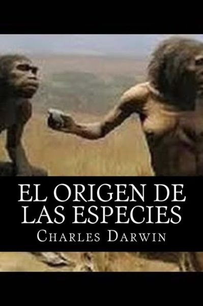 El origen de las especies - Charles Darwin - Books - Createspace Independent Publishing Platf - 9781523768837 - January 29, 2016