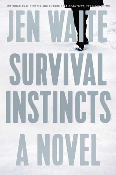 Cover for Jen Waite · Survival Instincts (Hardcover Book) (2020)