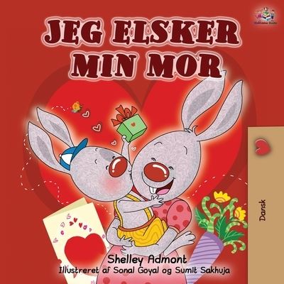 Cover for Shelley Admont · Jeg elsker min mor (Paperback Book) (2019)