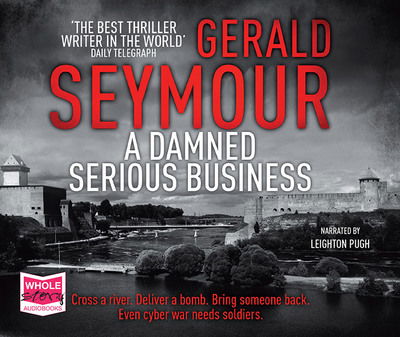 Cover for Gerald Seymour · A Damned Serious Business (Audiobook (CD)) [Unabridged edition] (2018)