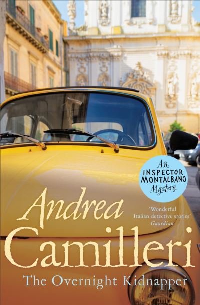 Cover for Andrea Camilleri · The Overnight Kidnapper - Inspector Montalbano mysteries (Paperback Book) (2021)