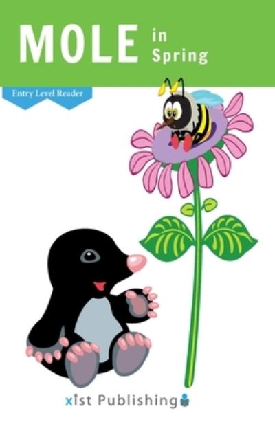 Mole in Spring - Cecilia Smith - Livros - Xist Publishing - 9781532441837 - 25 de abril de 2023