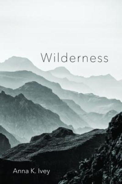 Cover for Anna K. Ivey · Wilderness (Book) (2019)