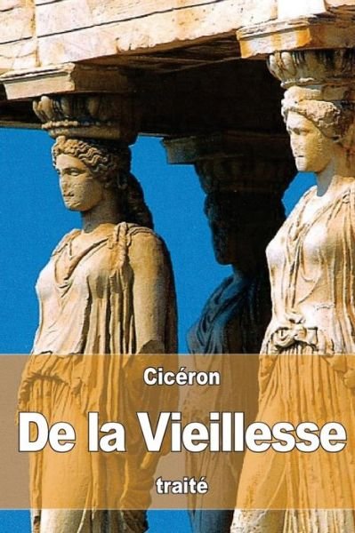 Cover for Ciceron · De la Vieillesse (Paperback Book) (2016)
