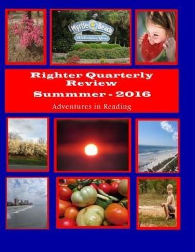 Cover for E B Alston · Righter Quarterly Review-Summer 2016 (Paperback Bog) (2016)
