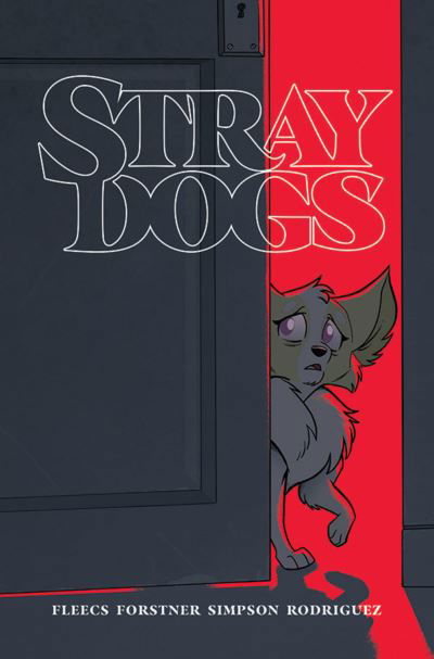 Stray Dogs - Tony Fleecs - Bøker - Image Comics - 9781534319837 - 21. september 2021
