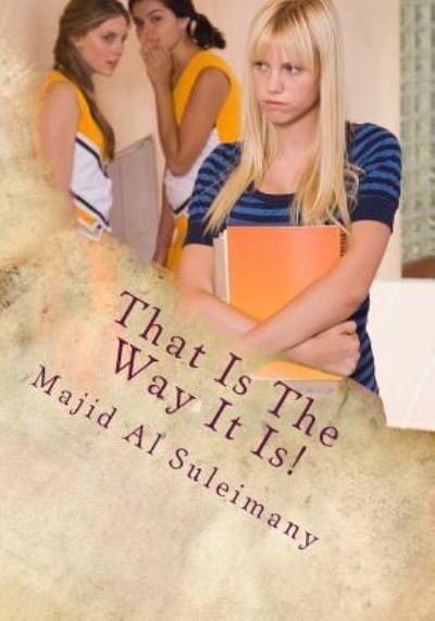 Cover for Majid Al Suleimany Mba · That Is The Way It Is! (Taschenbuch) (2016)
