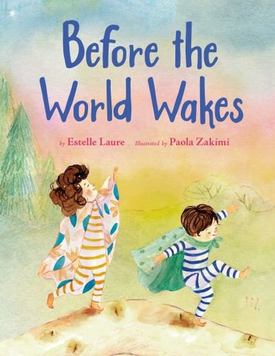 Cover for Estelle Laure · Before the World Wakes (Hardcover Book) (2022)