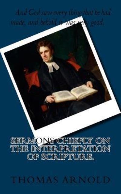 Cover for Thomas Arnold · Sermons Chiefly on the Interpretation of Scripture. (Paperback Book) (2017)