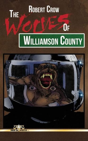 Cover for Robert Crow · The Wolves of Williamson County (Paperback Book) (2017)