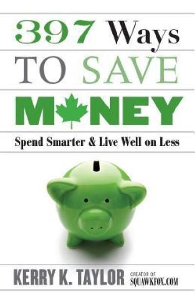 Cover for Kerry K. Taylor · 397 ways to save money (Bog) [1st edition] (2009)