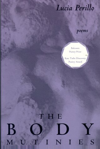 Cover for Lucia Maria Perillo · The Body Mutinies (Paperback Book) (1996)