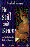 Cover for Arthur Michael Ramsey · Be Still and Know: A Study in the Life of Prayer (Paperback Book) [New edition] (1993)