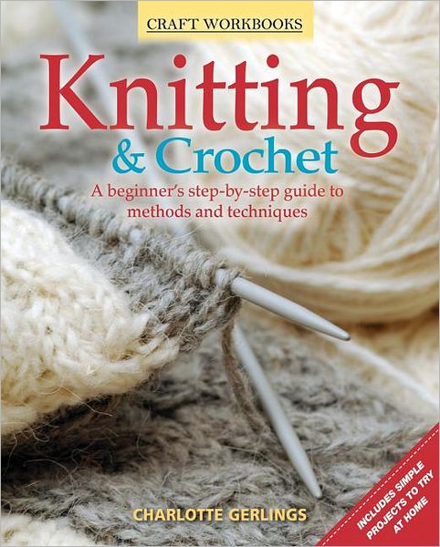 Cover for Charlotte Gerlings · Knitting Crochet a Beginners Step by Ste (Paperback Book) (2012)