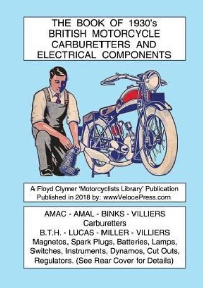Cover for BOOK OF 1930's BRITISH MOTORCYCLE CARBURETTERS AND ELECTRICAL COMPONENTS (Paperback Book) (2018)